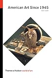 American Art Since 1945 (World of Art)