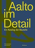 Aalto im Detail: Ein Katalog der Bauteile