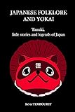  Japanese folklore and Yokai: Tanuki, little stories and legends of Japan