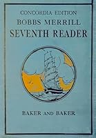 Seventh Reader (Bobbs Merrill readers, Vol. 7) B001CC7396 Book Cover