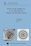  Post-AGB Objects as a Phase of Stellar Evolution (Astrophysics and Space Science Library (265), Band 265)