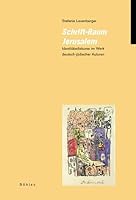Schrift-Raum Jerusalem: Identitatsdiskurse Im Werk Deutsch-Judischer Autoren 3412200581 Book Cover