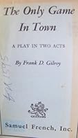 The Only Game In Town 057361346X Book Cover