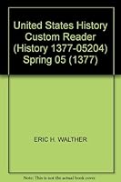 United States History Custom Reader (History 1377 05204) Spring 05 (1377) 0536854254 Book Cover