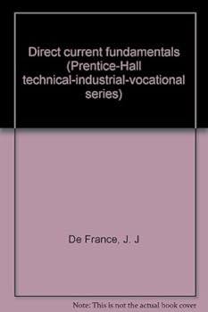 Hardcover Direct current fundamentals (Prentice-Hall technical-industrial-vocational series) Book
