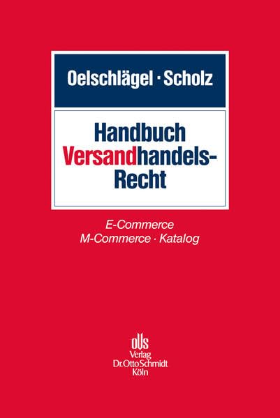 Handbuch Versandhandelsrecht: E-Commerce · M-Commerce · Katalog