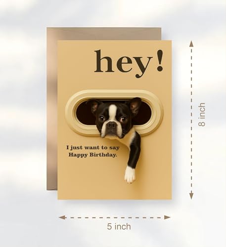 Image of Funny Boston Terrier Birthday Card - Hey! I Just Want To Say Happy Birthday - Cute Dog Greeting Card For Dog Lovers- Men- Women And Kids - Humorous And Adorable Gifts Card Ideal