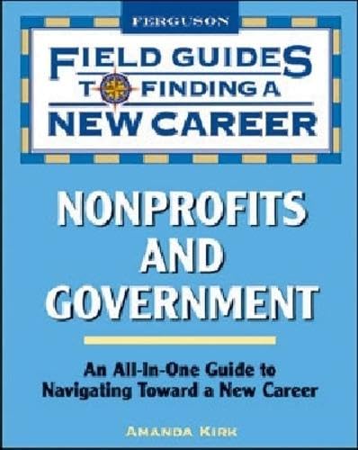 Buy NonProfits and Government (Field Guides to Finding a New Career) — BookShops.in