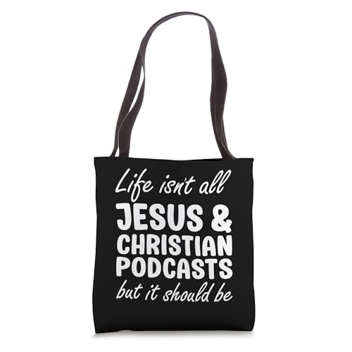 Christian Podcasts for Men, Women I Love Christian Podcasts Tote Bag