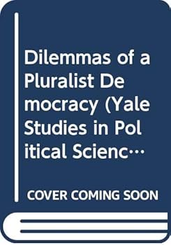 Hardcover Dilemmas of a Pluralist Democracy Book