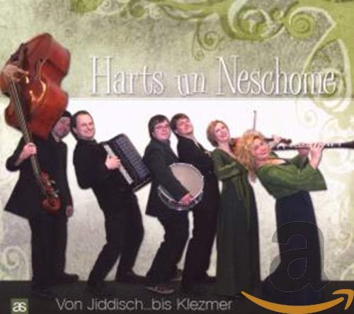 Harts un Neschome von jiddisch bis klezmer