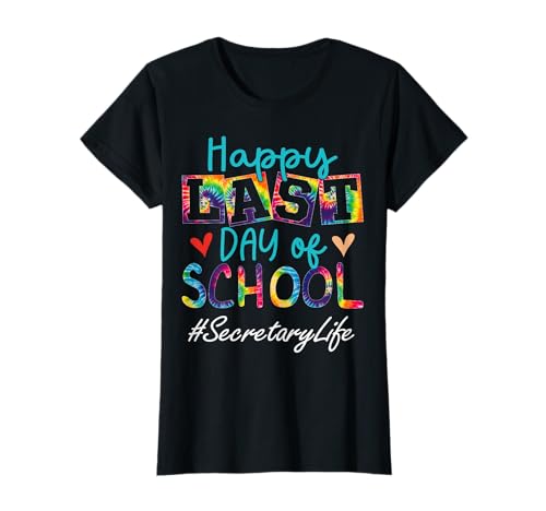 Secrétaire Happy Last Day of School Funny Women Graduation T-Shirt