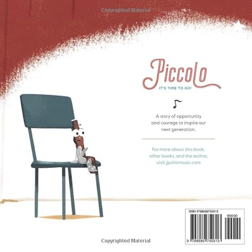 Piccolo, It's Time to Go!: A JP Chinmusic Story about Opportunity and Courage