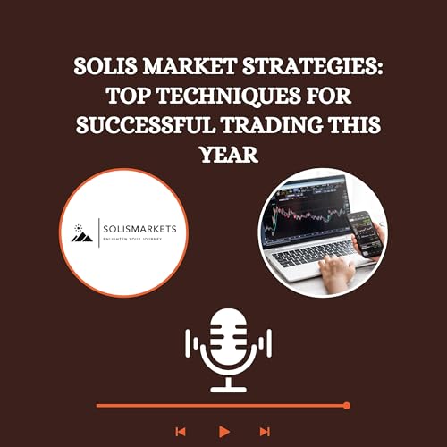 Solis Market Strategies: Top Techniques for Successful Trading This Year