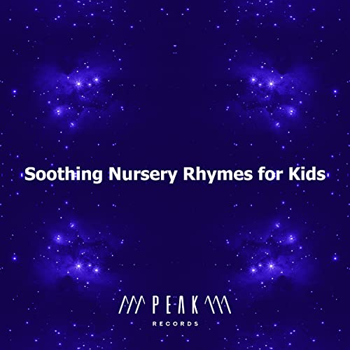 Soothing Nursery Rhymes for Kids by Relaxing Nursery Rhymes for Kids on Amazon Music Unlimited