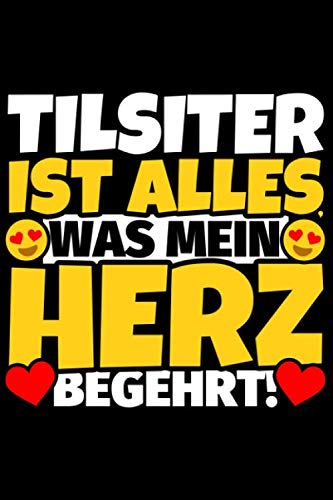 Notizbuch liniert: Tilsiter Geschenke für Tilsiter-Liebhaber lustig