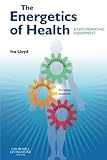 The Energetics of Health: A Naturopathic Assessment, 1e