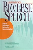 Reverse Speech: Hidden Messages in Human Communication 0941705188 Book Cover