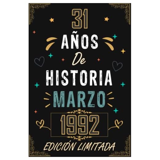 CUADERNO, 31 AÑOS DE HISTORIA MARZO 1992 EDICIÓN LIMITADA: Regalo de 31 cumpleaños para mujeres y hombres, ideas de 31 cumpleaños... un cumpleaños... ... regalo de 31 cumpleaños para él/ella.