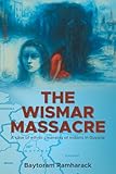 The Wismar Massacre: A case of ethnic cleansing of Indians in Guyana