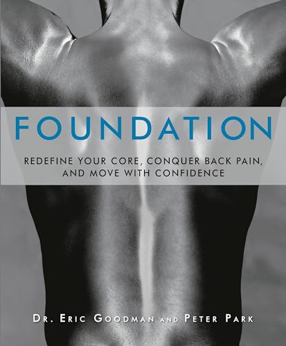 Cover of Foundation: Redefine Your Core, Conquer Back Pain, and Move with Confidence