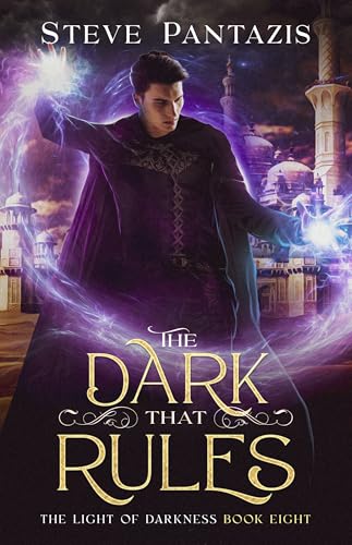 The Dark That Rules: A YA Epic Fantasy novel (The Light of Darkness Book 8) (English Edition)