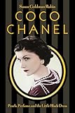 Coco Chanel: Pearls, Perfume, and the Little Black Dress