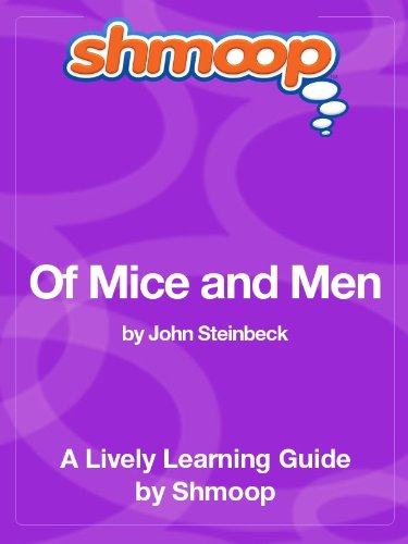 Of Mice and Men: Shmoop Study Guide