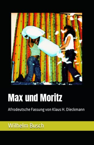 Photo de Max und Moritz: Afrodeutsche Fassung von Klaus H. Dieckmann