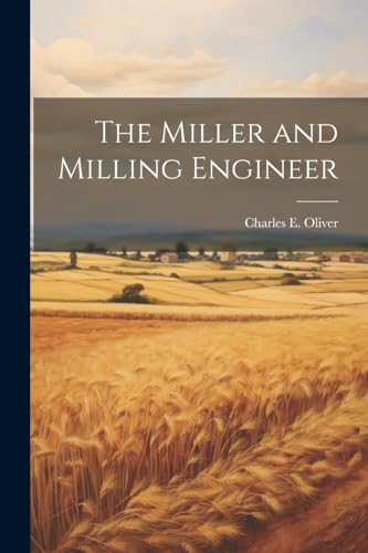 The Miller and Milling Engineer