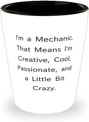 Miniatura 1 de Funny Mechanic Shot Glass, I'm a Mechanic. That Means I'm Creative,, Present For Coworkers, Appreciation Gifts From Friends, Christmas gifts for