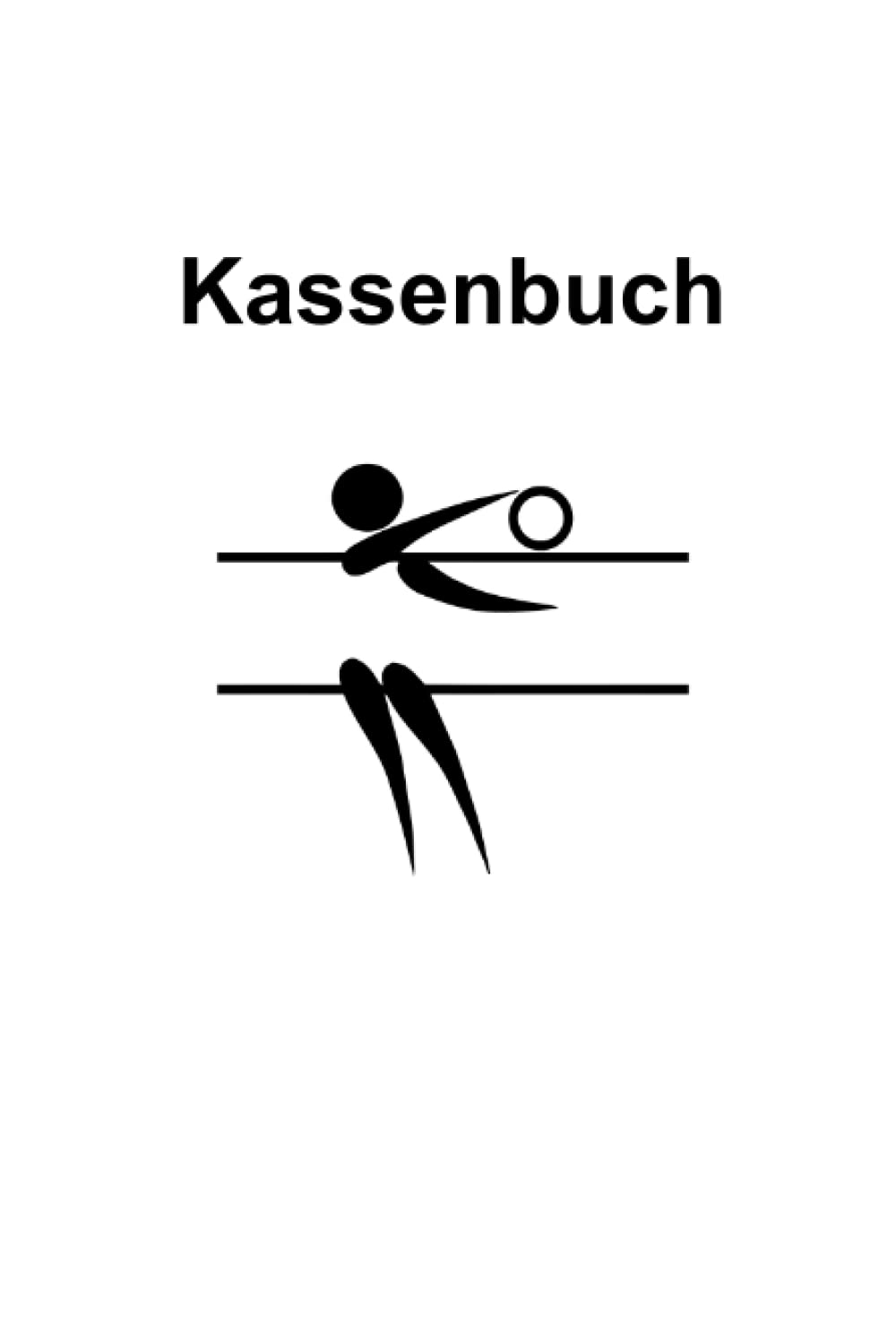 Das Kassenbuch: für Volleyballvereine, Beachvolleyballvereine und alle anderen die gerne Beachvolleyball und Volleyball spielen. Mit Platz für über ... + 5 Kassenprüfprotokolle (Midi A5, Hardcover)
