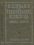 Dizionario di terminologia giuridica. Diritto e procedura civile.