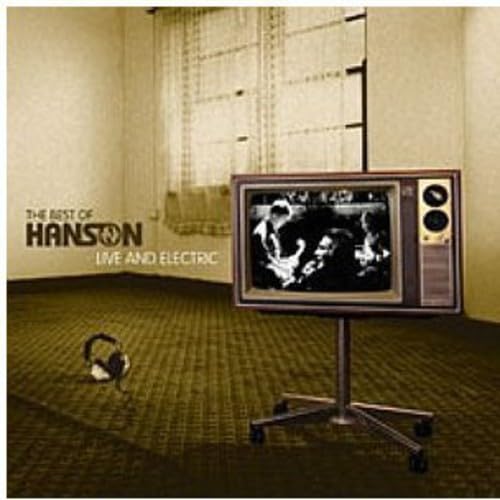 Best of Hanson Live an Hanson
