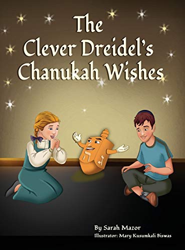 The Clever Dreidel's Chanukah Wishes: Picture Book that teaches kids about gratitude and compassion (3)