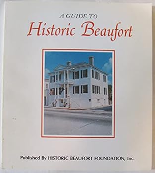 Paperback Guide to Historic Beaufort Book