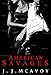 American Savages (Ruthless People series Book 3)