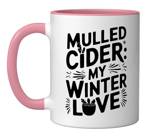 Mulled Cider My Winter Love Hot Cider Ceramic Mug, Pink/White