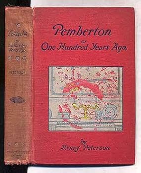Pemberton or One Hundred Years Ago