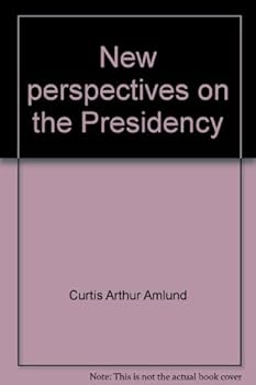 Hardcover New perspectives on the presidency Book