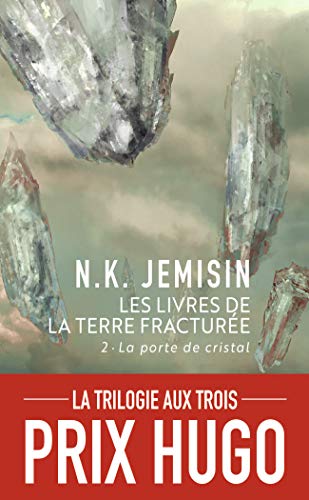 Télécharger Les livres de la terre fracturée, Tome 2 : La porte de cristal Gratuit