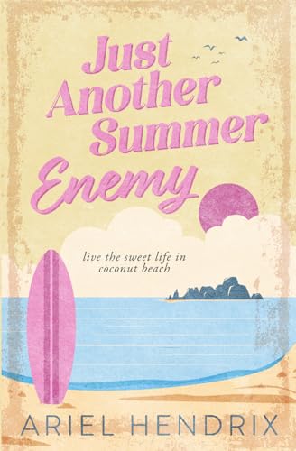 Just Another Summer Enemy: a small town, enemies to lovers, step brother summer beach romcom (Beach...
