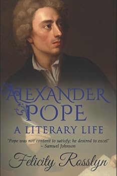 Paperback Alexander Pope: A Literary Life Book