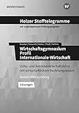 Holzer Stofftelegramme Baden-Württemberg – Wirtschaftsgymnasium: Profil Internationale Wirtschaft: Lösungen - Markus Bauder, Birgit Franzreb, Volker Holzer, Thomas Paaß, Christian Seifritz 