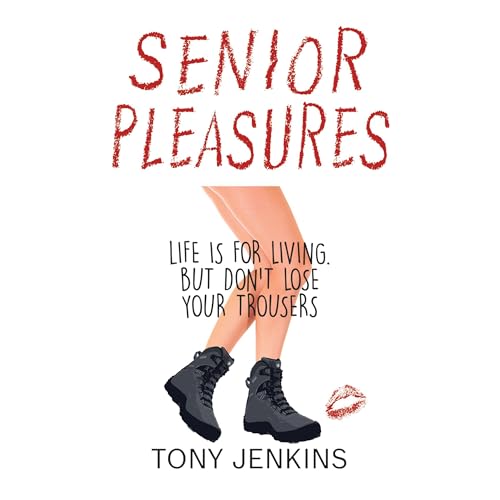 Senior Pleasures Audiolivro Por Tony Jenkins capa