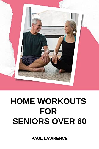 Home workouts for seniors over 60: The Best forms of simple exercises seniors of different ages can carry out to build strength,mobility,balance,flexibility ... that are bad for seniors (English Edition) Kindle-editie - Image 3