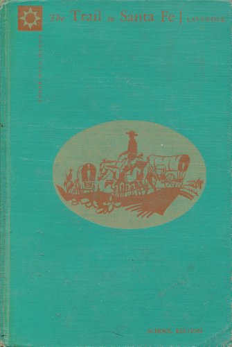 The Trail to Santa Fe (North Star Books) B0006AVJ7M Book Cover