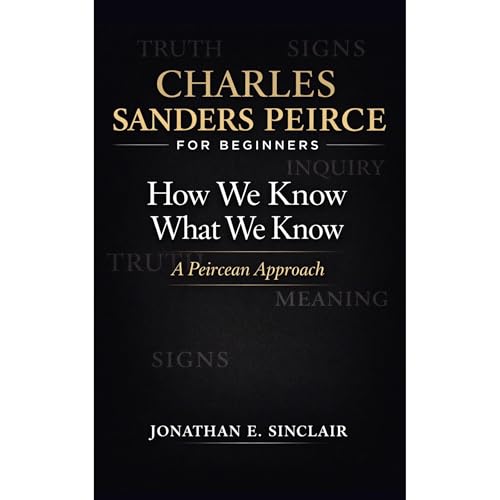 Charles Sanders Peirce for Beginners Audiolibro Por Jonathan E. Sinclair arte de portada