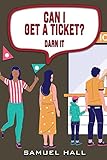  Can I Get a Ticket: Darn It (English Edition)