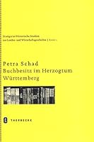 Buchbesitz Im Herzogtum Wurttemberg Im 18. Jahrhundert: Am Beispiel Der Amtsstadt Wildberg Und Des Dorfes Bissingen/Enz 379955551X Book Cover
